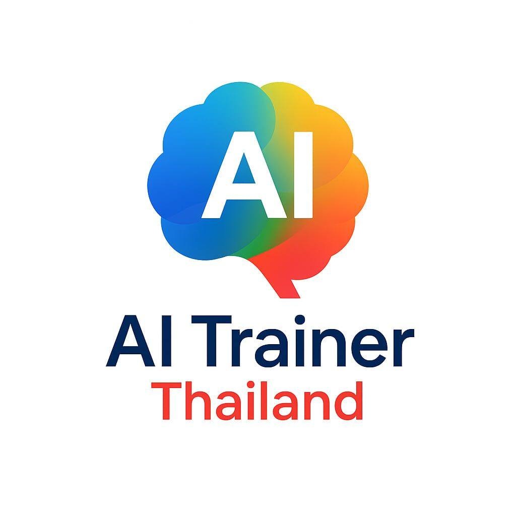 AI Trainer Thailand - สอน AI เพื่อธุรกิจ